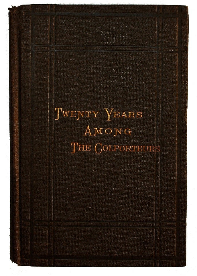 Item #14944 Twenty Years Among the Colporteurs. BOOKS, Charles Peabody.