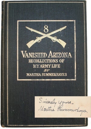 Item #14950 Vanished Arizona, Recollections of the Army Life of a New England Woman [SIGNED]....
