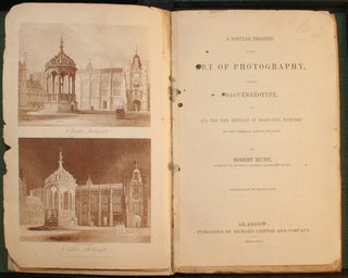 Item #15032 A Popular Treatise on the Art of Photography, Including Daguerreotype, and all the...