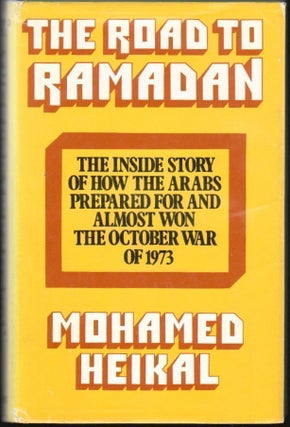 Item #1504 The Road to Ramadan. Mohamed Heikal