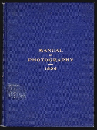 Item #15177 Manual of Photography. Samuel Reber