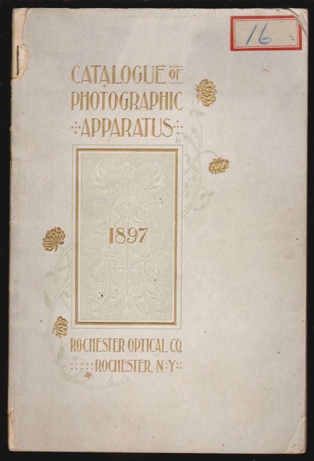 Item #15178 Descriptive Catalogue and Price List of the Photographic Apparatus, Manufactured by Rochester Optical Company. TRADE CATALOGUE, Rochester Optical.
