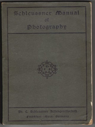 Item #15192 Schleussner Manual of Photography. Schleussner Dr, arl