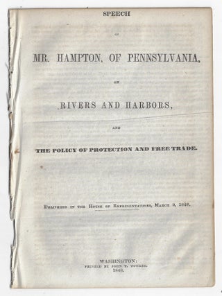 Item #1524 Speech of Mr. Hampton, of Pennsylvania, on Rivers and Harbors, and the Policy of...