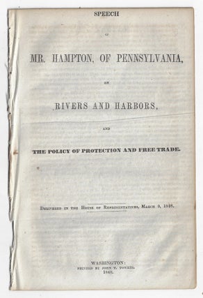 Item #1524 Speech of Mr. Hampton, of Pennsylvania, on Rivers and Harbors, and the Policy of...
