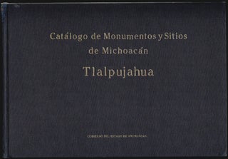 Item #15341 Catologo de Monumentos y Sitios de Tlalpujahua. Esperanza Ramirez Romero