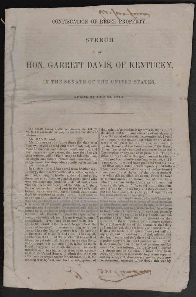 Item #15497 Confiscation of Rebel Property. Speech of Hon. Garrett Davis, of Kentucky, in the Senate of the United States, April 22 and 23, 1862. Garrett Davis.
