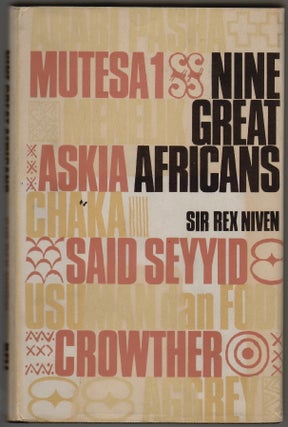Item #155 Nine Great Africans. Sir Rex Niven