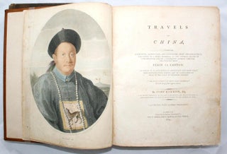 Travels in China, Containing Descriptions, Observations, and Comparisons Made and Collected in the Course of a Short Residence at the Imperial Palace of Yuen-Min-Yuen, and on the Subsequent Journey through the Country from Pekin to Canton...