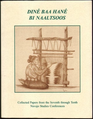 Item #1583 Dine Baa Hane Bi Naaltsoos, Collected Papers from the Seventh through Tenth Navajo...