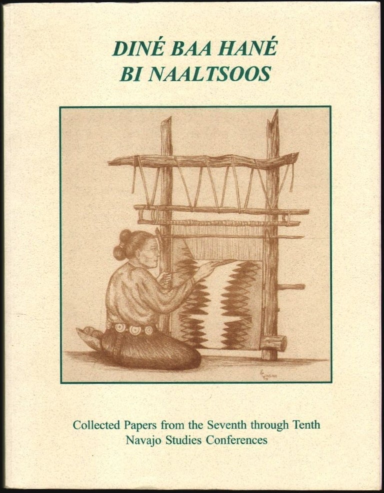 Item #1583 Dine Baa Hane Bi Naaltsoos, Collected Papers from the Seventh through Tenth Navajo Studies Conferences. June-el Piper.
