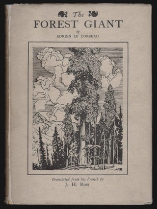 Item #15963 The Forest Giant. Adrien le Corbeau, J. H Ross, T E. Lawrence