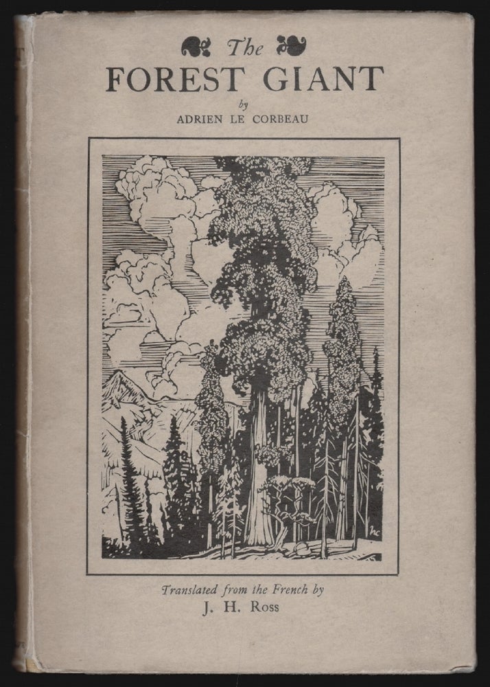 Item #15963 The Forest Giant. Adrien le Corbeau, J. H. Ross, T E. Lawrence.