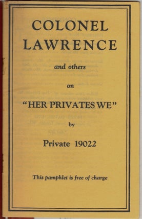 Item #15969 Colonel Lawrence and others on "Her Privates We" by Private 19022. T. E. Lawrence