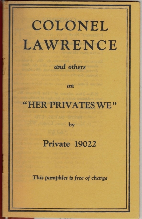 Item #15969 Colonel Lawrence and others on "Her Privates We" by Private 19022. T. E. Lawrence.