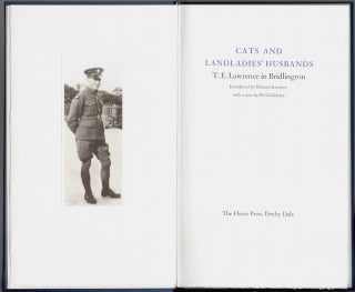 Item #16214 Cats and Landladies' Husbands, T.E. Lawrence in Bridlington. Richard Knowles, Phil...
