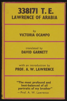 Item #16222 338171, T.E. Lawrence of Arabia. Victoria Ocampo, David Garnett, A. W. Lawrence,...