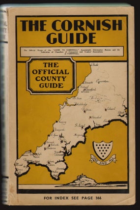 Item #16967 The Cornish Guide, The Official Organ of the "Come to Cornwall" Association and the...