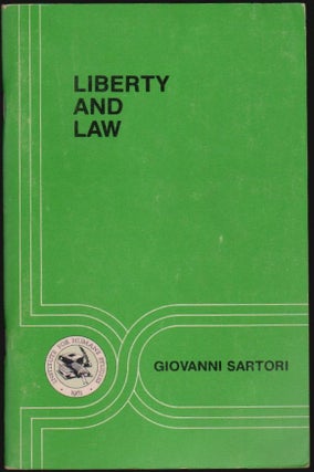 Item #1736 Liberty and Law, Studies in Law No. 5. Giovanni Sartori