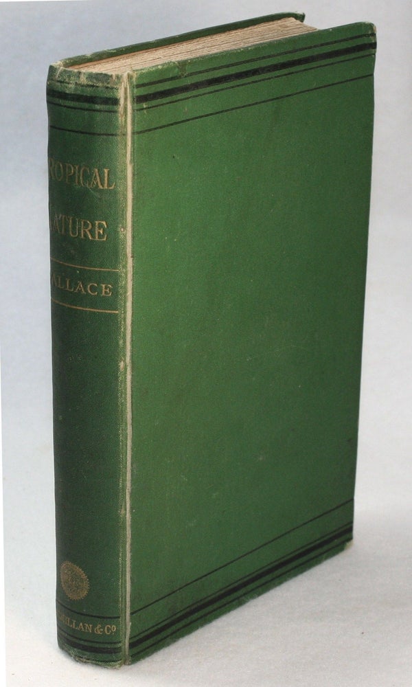 Item #17397 Tropical Nature and Other Essays. NATURAL HISTORY, Alfred Wallace, ussel.