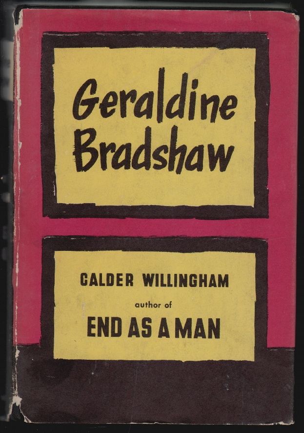 Item #17446 Geraldine Bradshaw. Calder Willingham.