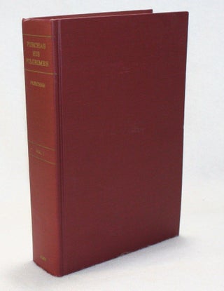 Item #17633 Hakluytus Posthumus or Purchas His Pilgrimes, Contayning a History of the World in...
