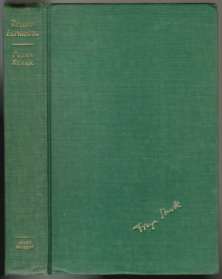 Item #1781 Beyond Euphrates, Autobiography 1928-1933. Freya Stark.