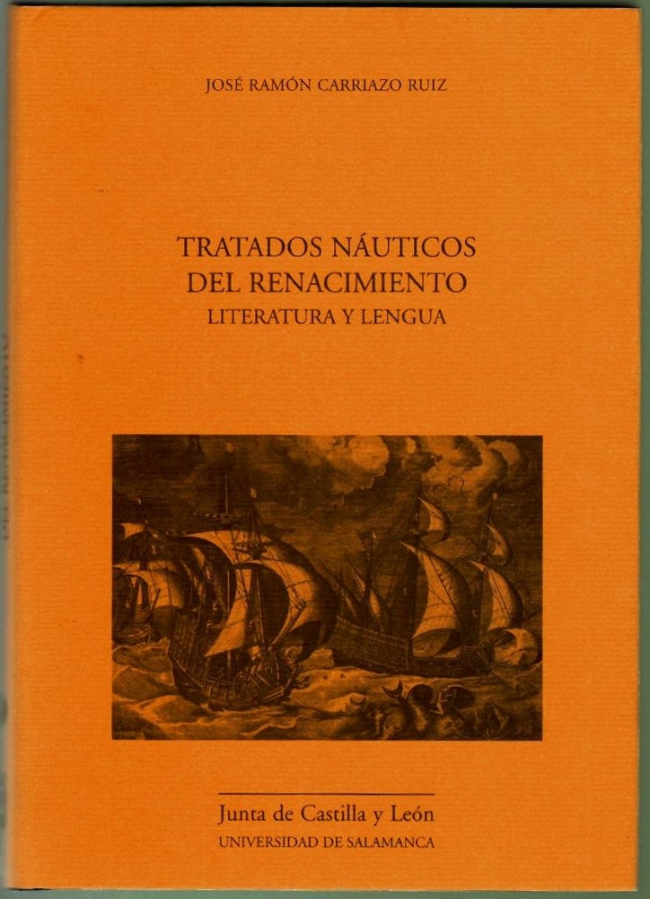 Item #1803 Tratados Nauticos del Renacimiento Literatura y Lengua. Jose Ramon Carriazo Ruiz.