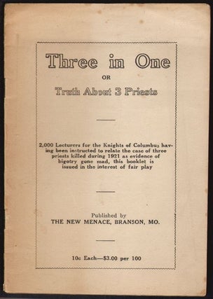 Item #18043 Three in One or Truth About Three Priests. ANTI-CATHOLIC