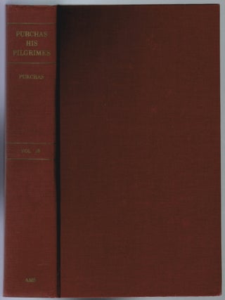 Item #1807 Hakluytus Posthumus or Purchas His Pilgrimes, Contayning a History of the World in Sea...