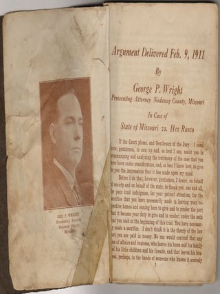 The Rasco Case. Closing Argument to the Jury by George P. Wright, Prosecuting Attorney, Nodaway County, Missouri
