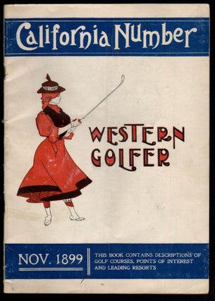 Item #18156 Western Golfer, Nov. 1899, California Number. GOLF CALIFORNIA, Thomas H. Arnold