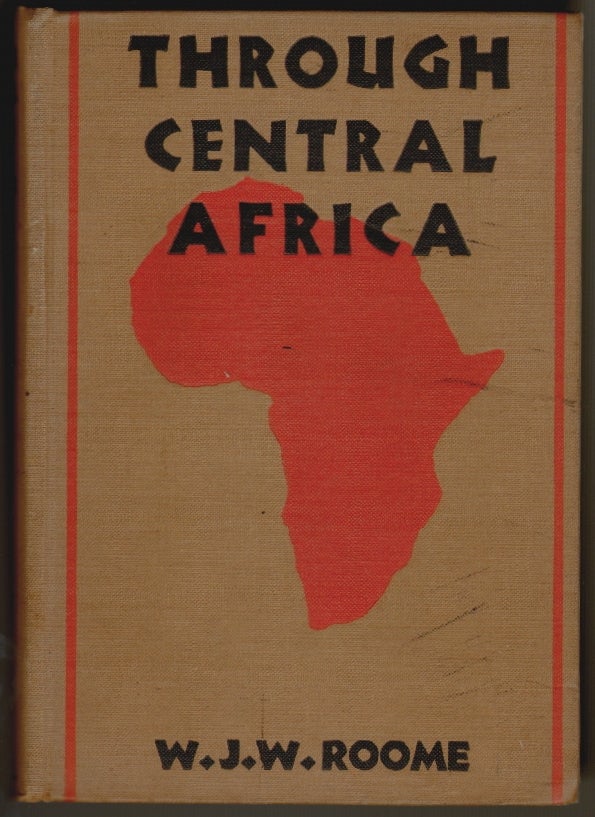Item #183 Through Central Africa for the Bible. Wm. J. W. Roome.