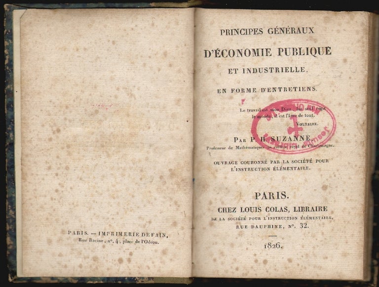 Item #18644 Principes généraux d'economie publique et industrielle, en forme d'entretiens. PH Suzanne, Pierre-Henri.