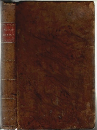 Sacred Dramas, Chiefly Intended for Young Persons: Subjects Taken from the Bible, To Which are Added, Reflections of King Hezekiah; Sensibility, a Poem; and Seach After Happiness