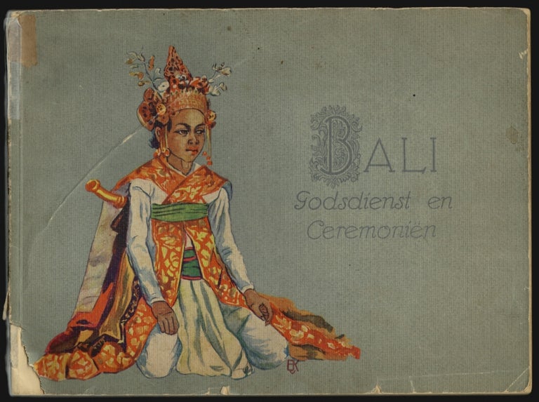 Item #18952 Bali, godsdienst en ceremonien. R. Goris, Walter Spies, text, photos.