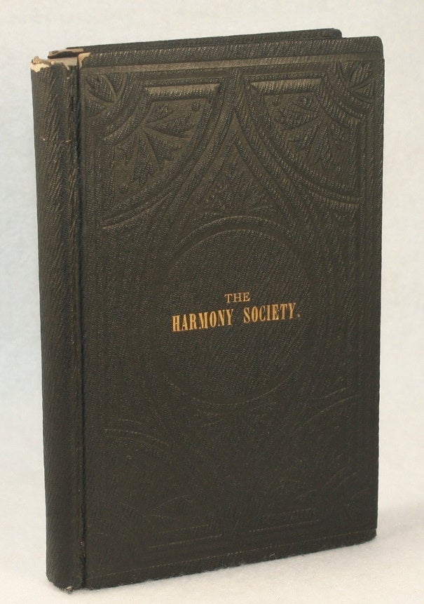 Item #18964 The Harmony Society, at Economy, Penn'a, Founded by George Rapp, A.D. 1805. UTOPIAN COMMUNITIES RELIGION, Aaron Williams.
