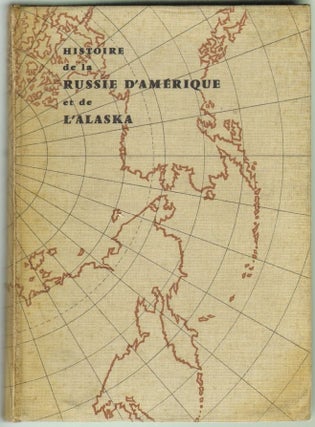 Item #1901 Histoire de la Russie d'Amerique et de l'Alaska. Michel Poniatowski, Michel de...