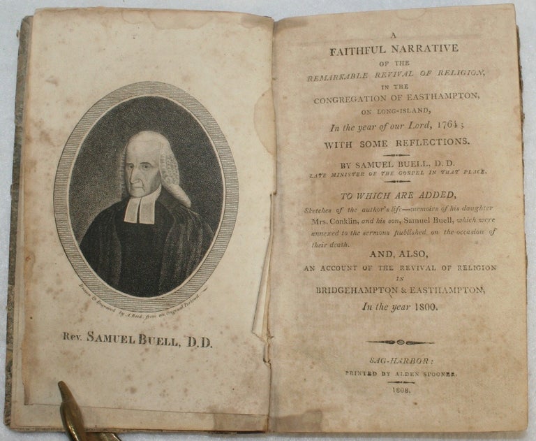 Item #19052 A Faithful Narrative of the Remarkable Revival of Religion in the Congregation of Easthampton, on Long-Island, In the year of our Lord, 1764...and also An Account of the Revival of Religion in Bridgehampton & Easthampton, In the Year 1800. RELIGION, Samuel Buell.