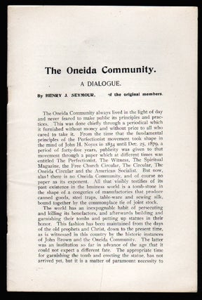 Item #19057 The Oneida Community. A Dialogue. Henry J. Seymour