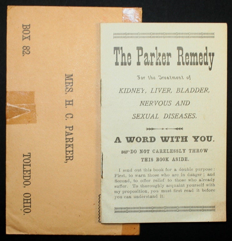 Item #19131 The Parker Remedy for the Treatment of Kidney, Liver, Bladder, Nervous, and Sexual Diseases. SEXUAL HEALTH MEDICINE, WOMEN.