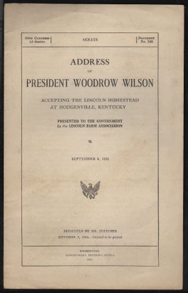 Item #19137 Address of President Woodrow Wilson Accepting the Lincoln Homestead at Hodgenville,...