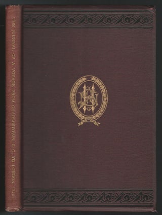 Item #19319 The Journal of a Voyage from Charlestown, S.C., To London Undertaken During the...