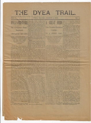 Item #19774 Three Issues of the Short-Lived Dyea Trail Newspaper, 1898. GOLD RUSH ALASKA