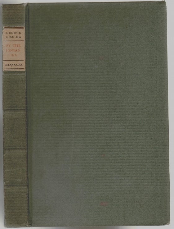 Item #198 By the Ionian Sea, Notes of a Ramble in Southern Italy. George Gissing.