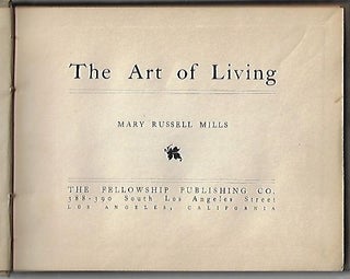 Item #19806 The Art of Living. RELIGION, Mary Russell Mills, WOMEN