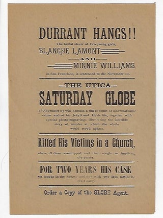 Item #19809 Durrant Hangs!! The Brutal Slayer of Two Young Girls, Blanche Lamont and Minnie...
