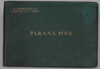 Paraná Pine, An Album of 33 Original Photos of the Logging, Sawmill, and Shipping Operations of M. Lepper & Cia., in Santa Catarina, Brazil