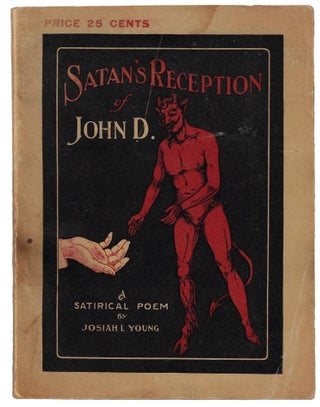 Item #19867 Satan's Reception of John D. ROCKEFELLER, Young. Josiah L