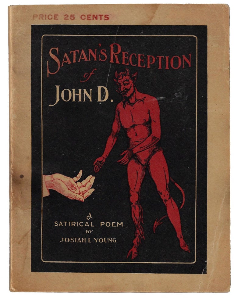 Item #19867 Satan's Reception of John D. ROCKEFELLER, Young. Josiah L.